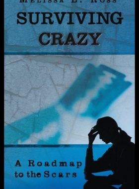 【预售】Surviving Crazy: A Roadmap to the Scars