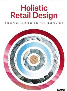 【预订】Holistic Retail Design: Reshaping Sh...