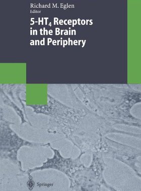 【预订】5-Ht4 Receptors in the Brain and Periphery
