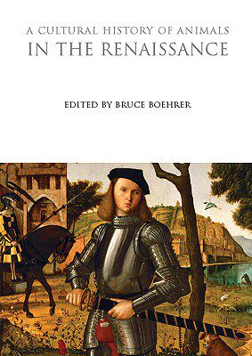 【预售】A Cultural History of Animals in the Renaissance