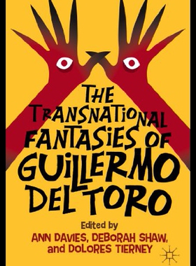 【预售】The Transnational Fantasies of Guillermo del Toro