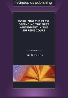 【预售】Mobilizing the Press: Defending the First Amen...