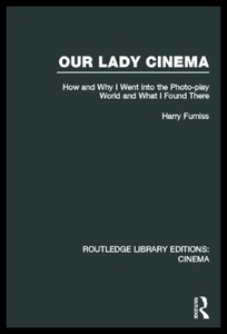 【预售】Our Lady Cinema: How and Why I Went In