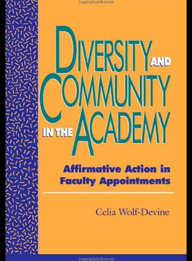 【预售】Diversity and Community in the Academy: Affirmati