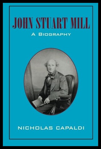 【预售】John Stuart Mill: A Biography