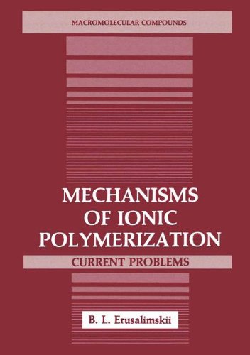 【预售】Mechanisms of Ionic Polymerization: Current Problems