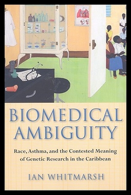 【预售】Biomedical Ambiguity: Race, Asthma, and the Conte