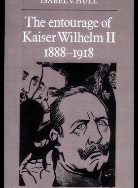 【预售】The Entourage of Kaiser Wilhelm II, 18