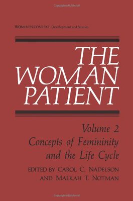 【预售】The Woman Patient: Concepts of Femininity and ...