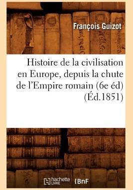 【预售】Histoire de La Civilisation En Europe, Depuis ...