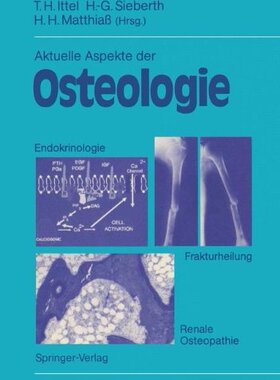 【预订】Aktuelle Aspekte Der Osteologie: End...