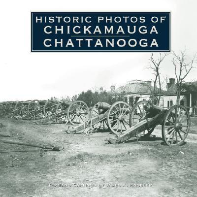 【预售】Historic Photos of Chickamauga Chattanooga