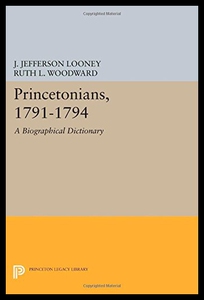 【预售】Princetonians, 1791-1794: A Biographical Dictiona