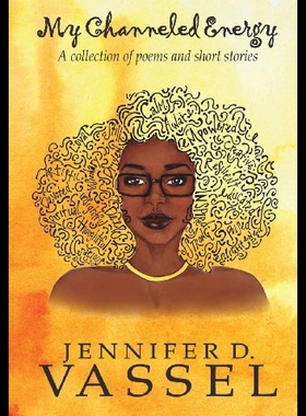 【预售】My Channeled Energy: A Collection of Poems and Sh