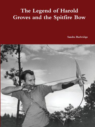 【预售】The Legend of Harold Groves and the Spitfire Bow ...