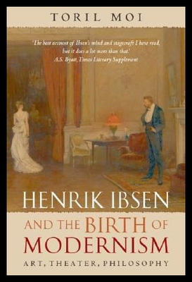 【预售】Henrik Ibsen and the Birth of Modernism: Art, T