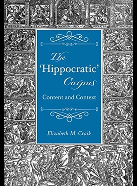 【预售】The Hippocratic Corpus: Content and Co