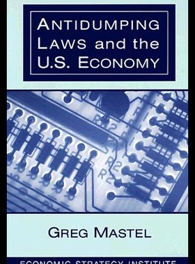 【预售】Antidumping Laws and the U.S. Economy