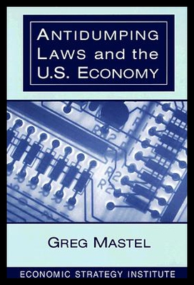 【预售】Antidumping Laws and the U.S. Economy