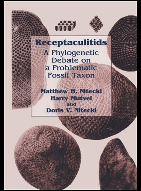 【预售】Receptaculitids: A Phylogenetic Debate on a Probl