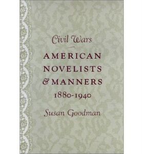 预订 Civil Wars: American Novelists and Manners, 1880-1940 [9780801868245]
