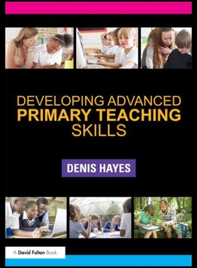 【预售】Developing Advanced Primary Teaching Skills