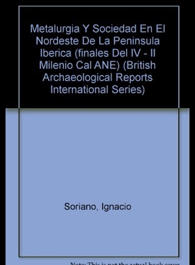 【预售】Metalurgia y Sociedad En El Nordeste de La Penins