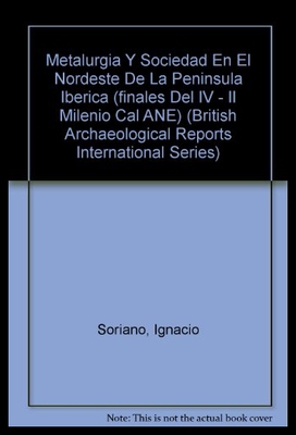 【预售】Metalurgia y Sociedad En El Nordeste de La Penins