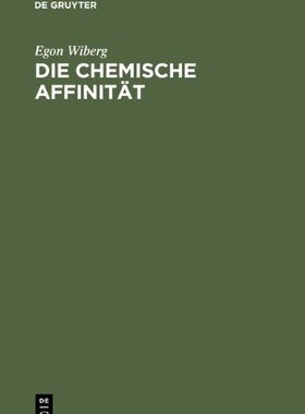 【预售】Die Chemische Affinitat: Eine Einfuhrung in Di...