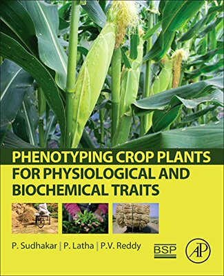 【预订】Phenotyping Crop Plants for Physiolo...