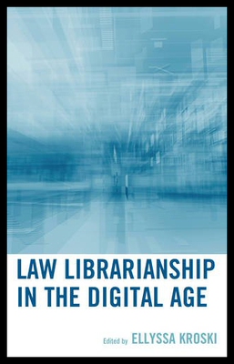 【预售】Law Librarianship in the Digital Age
