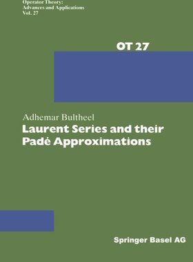 【预售】Laurent Series and Their Pade Approximations