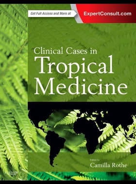 【预售】Clinical Cases in Tropical Medicine: Expert Consu