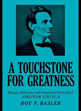 【预售】A Touchstone for Greatness: Essays, Addresses, an