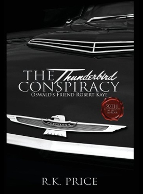 【预售】The Thunderbird Conspiracy: Oswald's F