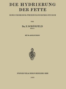 【预订】Die Hydrierung Der Fette: Eine Chemi...