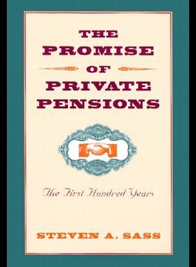 【预售】The Promise of Private Pensions: The First Hundre