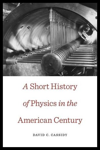 【预售】A Short History of Physics in the American Centur