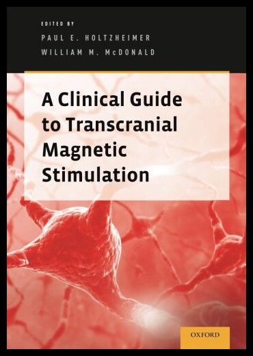【预售】A Clinical Guide to Transcranial Magnetic Stimula