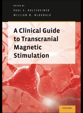 【预售】A Clinical Guide to Transcranial Magnetic Stimula