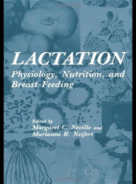 【预售】Lactation: Physiology, Nutrition, and Breast-Feed