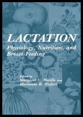 【预售】Lactation: Physiology, Nutrition, and Breast-Feed