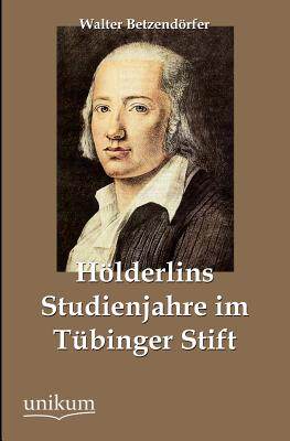 【预售】H Lderlins Studienjahre Im T Binger Stift