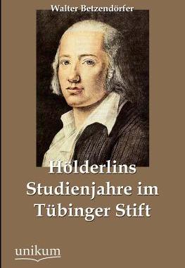 【预售】H Lderlins Studienjahre Im T Binger Stift