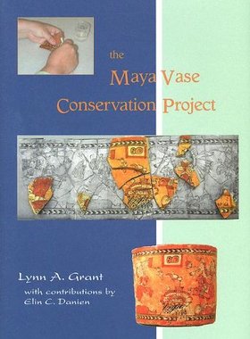 【预售】The Maya Vase Conservation Project [With CDROM]