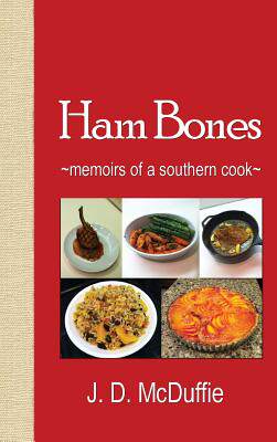 【预售】Ham Bones: - Memoirs of a Southern Cook -