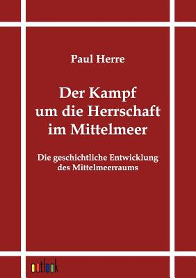 【预售】Der Kampf Um Die Herrschaft Im Mittelmeer
