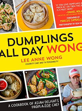 【预售】Dumplings All Day Wong: A Cookbook of Asian De...