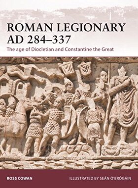 【预售】Roman Legionary Ad 284-337: The Age of Dioclet...