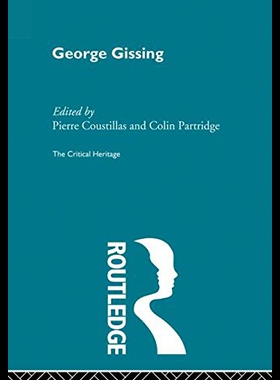 【预售】George Gissing: The Critical Heritage